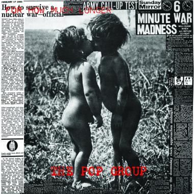 The Pop Group -  For How Much Longer Do We Tolerate Mass Murder